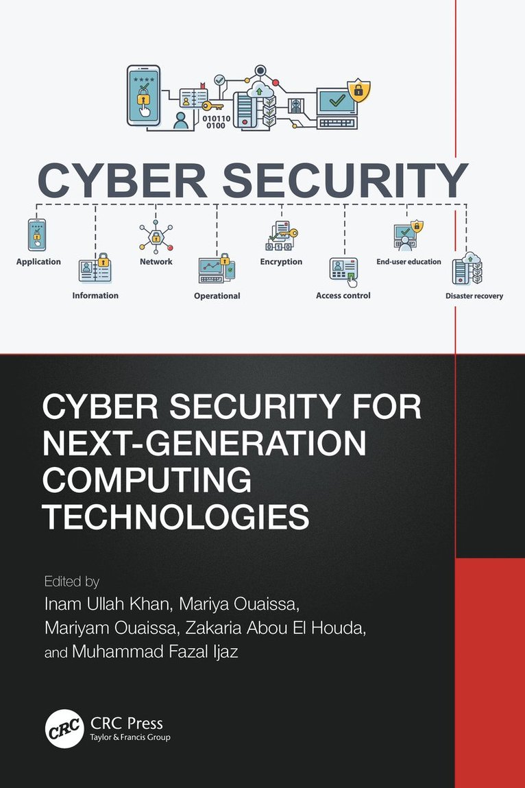 Inam Ullah Khan, Mariya Ouaissa, Mariyam Ouaissa, Zakaria Abou El Houda, Muhammad Fazal Ijaz - Cyber Security for Next-Generation Computing Technologies, Häftad