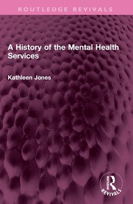 bokomslag History of the Mental Health Services