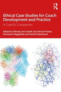 bokomslag Ethical Case Studies for Coach Development and Practice