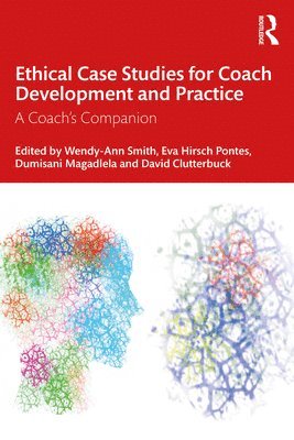 Ethical Case Studies for Coach Development and Practice 1
