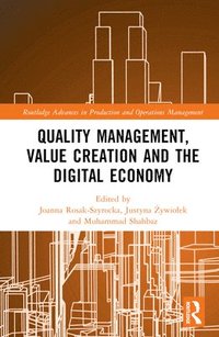 bokomslag Quality Management, Value Creation, and the Digital Economy