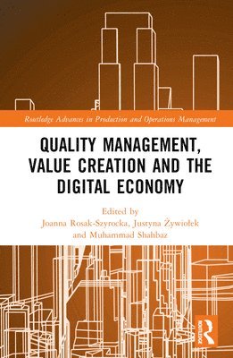 bokomslag Quality Management, Value Creation, and the Digital Economy