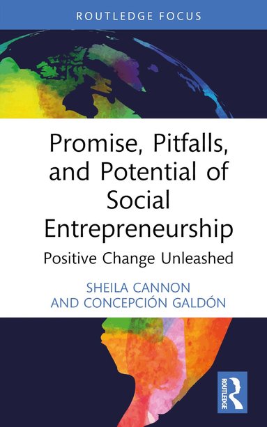 Sheila Cannon, Concepción Galdón - Promise, Pitfalls, and Potential of Social Entrepreneurship, Inbunden
