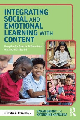 Integrating Social and Emotional Learning with Content 1