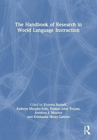 bokomslag The Handbook of Research in World Language Instruction