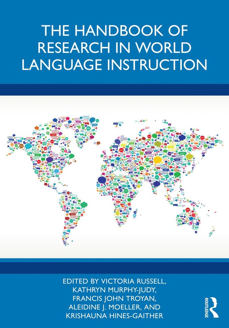 Victoria Russell, Kathryn Murphy-Judy, Francis John Troyan, Aleidine J. Moeller, Krishauna Hines-Gaither - Handbook of Research in World Language Instruction, Häftad