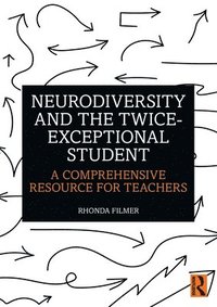 bokomslag Neurodiversity and the Twice-Exceptional Student