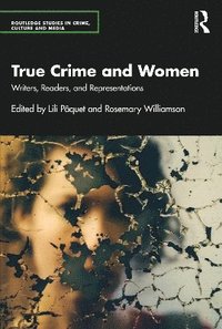 bokomslag True Crime and Women