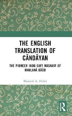 Naseem A. Hines - English Translation of Cāndāyan, Häftad