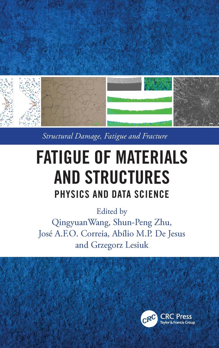 Qingyuan Wang, Shun-Peng Zhu, José Correia, Abílio De Jesus, Grzegorz Lesiuk - Fatigue of Materials and Structures, Häftad
