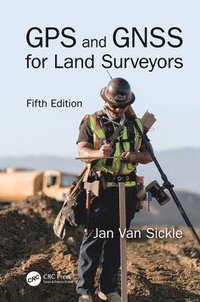 bokomslag GPS and GNSS for Land Surveyors, Fifth Edition