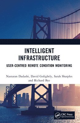 Nastaran Dadashi, David Golightly, Sarah Sharples, Richard Bye, United Kingdom) Dadashi, Nastaran (University of Nottingham, United Kingdom) Golightly, David (University of Nottingham, UK) Sharples, Sarah (University of Nottingham - Intelligent Infrastructure, Häftad