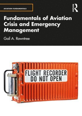 Fundamentals of Aviation Crisis and Emergency Management 1