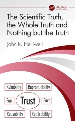 bokomslag Scientific Truth, the Whole Truth and Nothing but the Truth
