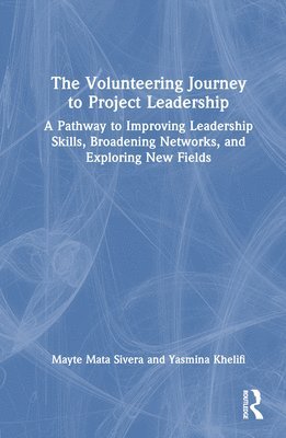 bokomslag The Volunteering Journey to Project Leadership