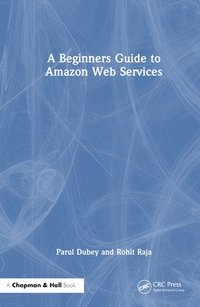 bokomslag A Beginners Guide to Amazon Web Services