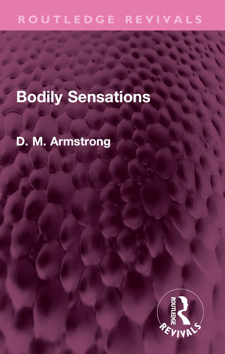 D M Armstrong, D. M. Armstrong - Bodily Sensations, Häftad