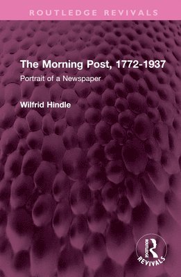 bokomslag The Morning Post, 1772-1937