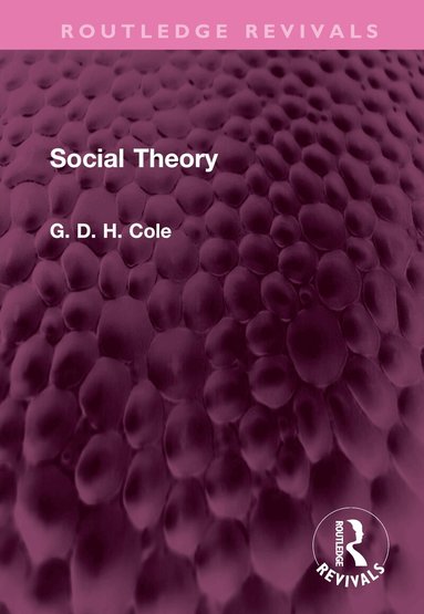 G.D.H. Cole - Social Theory, Inbunden