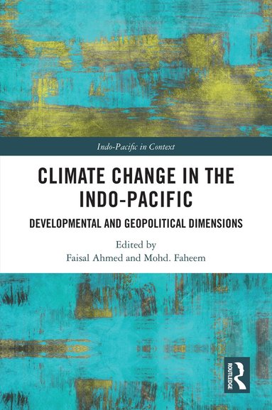 Faisal Ahmed, Mohd Faheem - Climate Change in the Indo-Pacific, Inbunden
