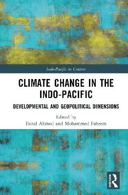 Faisal Ahmed, Mohd Faheem, Mohammed Faheem - Climate Change in the Indo-Pacific, Inbunden