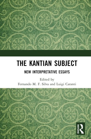 Fernando M. F. Silva, Luigi Caranti - Kantian Subject, Inbunden