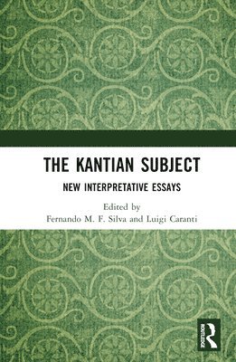 The Kantian Subject 1