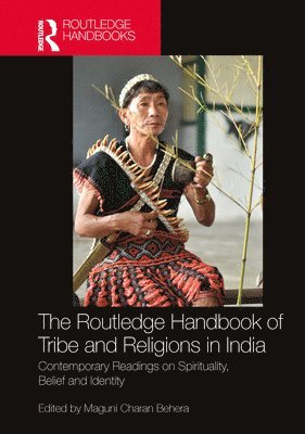 bokomslag The Routledge Handbook of Tribe and Religions in India