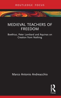 bokomslag Medieval Teachers of Freedom