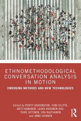 Ethnomethodological Conversation Analysis in Motion 1