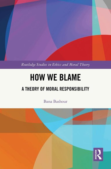 Bana Bashour - How We Blame, Inbunden