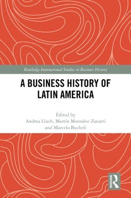 bokomslag A Business History of Latin America