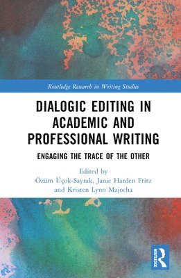 Dialogic Editing in Academic and Professional Writing 1