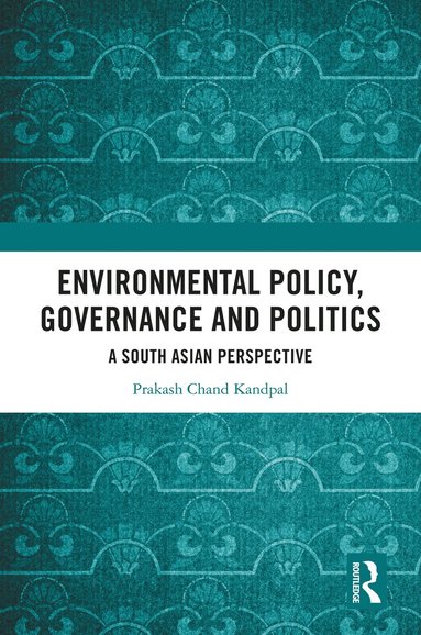 bokomslag Environmental Policy, Governance and Politics