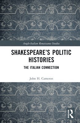 Shakespeares Politic Histories 1