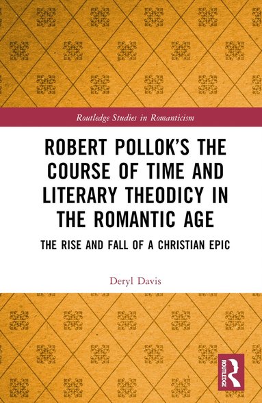 bokomslag Robert Pollok's The Course of Time and Literary Theodicy in the Romantic Age