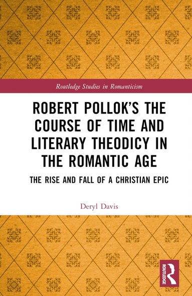 bokomslag Robert Polloks The Course of Time and Literary Theodicy in the Romantic Age