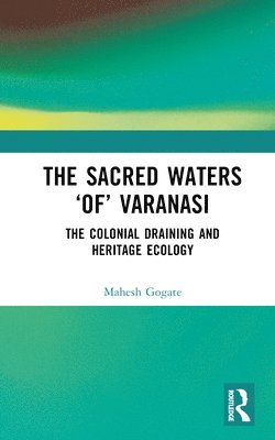 The Sacred Waters of Varanasi 1