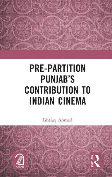 bokomslag Pre-Partition Punjab's Contribution to Indian Cinema