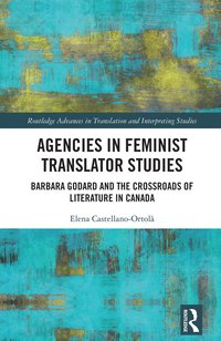 bokomslag Agencies in Feminist Translator Studies