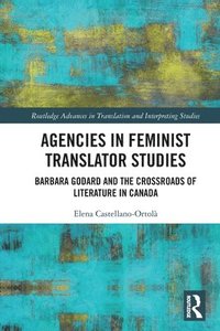 bokomslag Agencies in Feminist Translator Studies