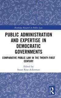 bokomslag Public Administration and Expertise in Democratic Governments