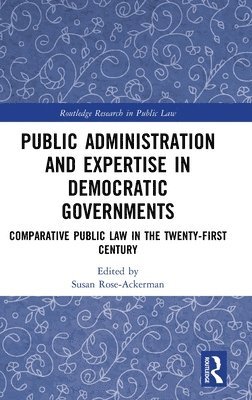 Public Administration and Expertise in Democratic Governments 1