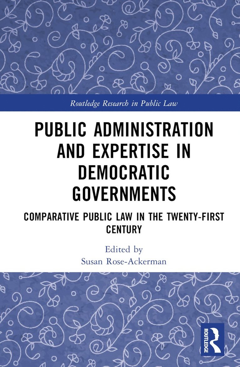 Public Administration and Expertise in Democratic Governments 1