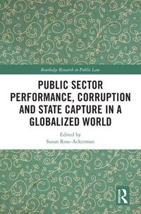 bokomslag Public Sector Performance, Corruption and State Capture in a Globalized World