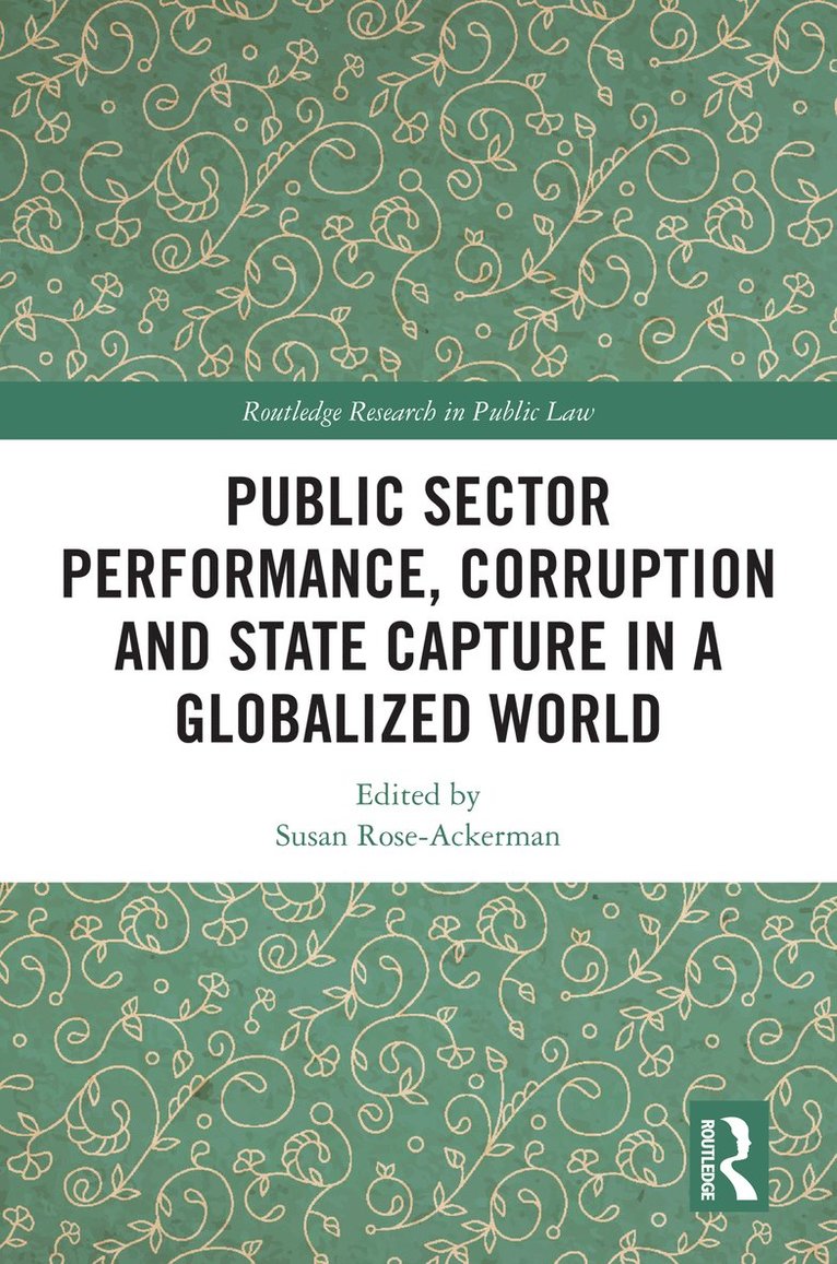 Public Sector Performance, Corruption and State Capture in a Globalized World 1