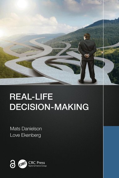 Mats Danielson, Love Ekenberg - Real-Life Decision-Making, Häftad
