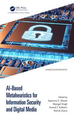 bokomslag AI-Based Metaheuristics for Information Security and Digital Media