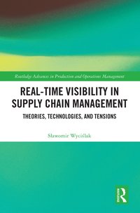 bokomslag Real-Time Visibility in Supply Chain Management