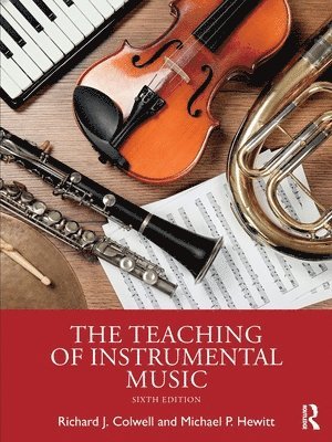 bokomslag The Teaching of Instrumental Music